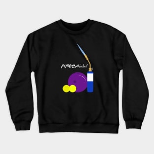 Fireball! Crewneck Sweatshirt